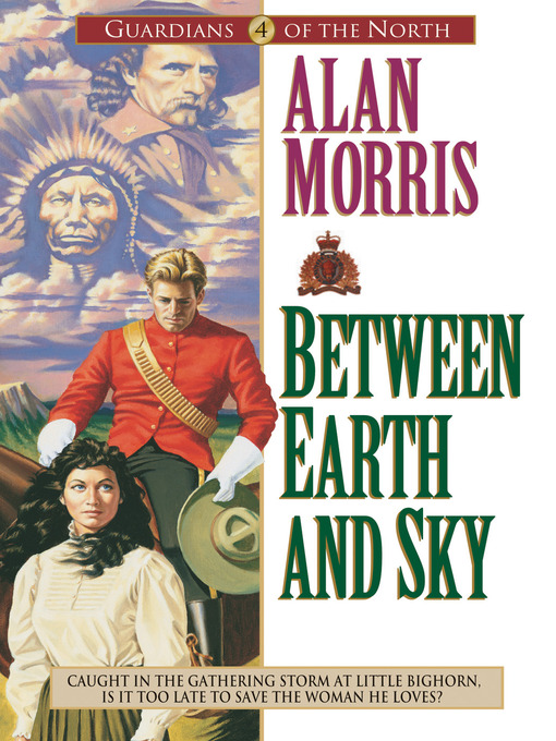 Title details for Between Earth and Sky by Alan Morris - Available